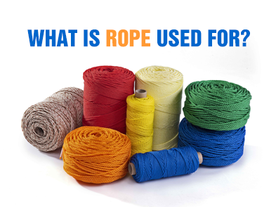 What is rope used for?