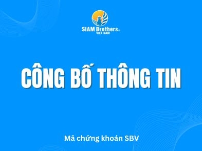 Bản cung cấp thông tin & Thông báo giao dịch cổ phiếu của người nội bộ - Thành viên HDQT Nguyễn Trường Hải