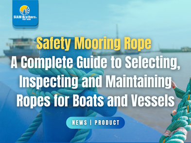Safety Mooring Rope: A Complete Guide to Selecting, Inspecting, and ...