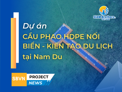 Kiến tạo du lịch tại Nam Du với dự án cầu phao HDPE nối biển