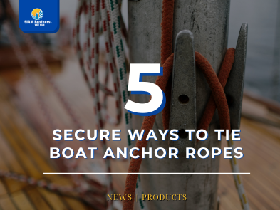 5 Secure Ways to Tie Boat Anchor Ropes – A Must-Know for Seafarers