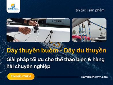 Dây thuyền buồm - Dây du thuyền chuyên dụng: Giải pháp tối ưu cho thể thao biển và hàng hải chuyên nghiệp 2026