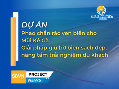 Phao chắn rác ven biển cho dự án mũi Kê Gà - Giải pháp giữ bờ biển sạch đẹp, nâng tầm trải nghiệm du khách