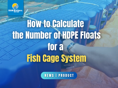 How to Calculate the Number of HDPE Floats for a Fish Cage System