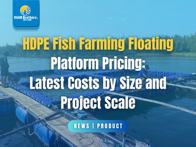 HDPE Fish Farming Floating Platform Pricing: Latest Costs by Size and Project Scale
